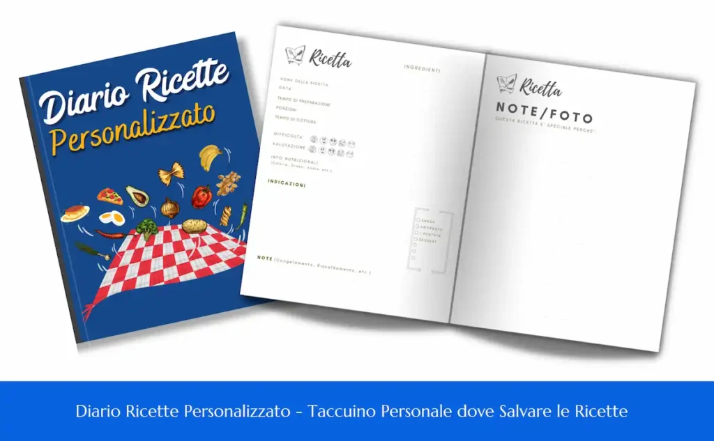 Diario Ricette Personalizzato - Taccuino Personale dove Salvare le Ricette