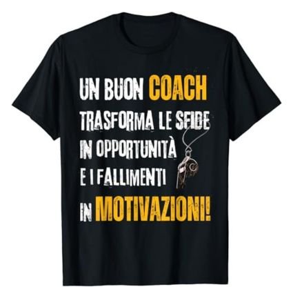 Un Buon Coach Sfide-Motivazioni - Maglietta